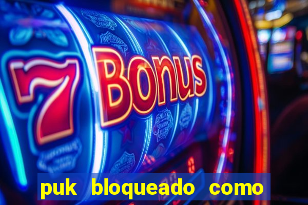 puk bloqueado como desbloquear vivo